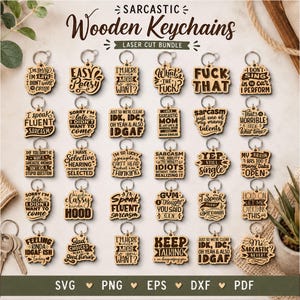 May include: A collection of thirty laser-cut wooden keychains arranged in a grid, each featuring unique sarcastic phrases engraved in black text. The keychains are circular, rectangular, or square with metal rings attached to the top of each piece.