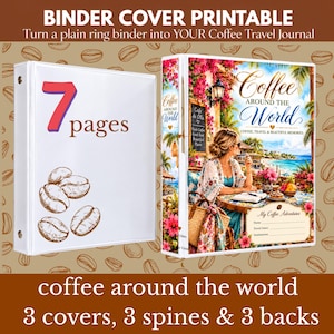 May include: A printable binder cover set featuring a white binder with a large red number 7, the word pages, and brown coffee bean illustrations. The second binder shows a tropical scene with a person at a table and the text Coffee Around the World.