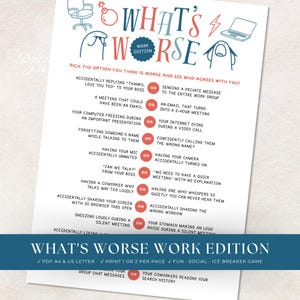 Puede incluir: Una hoja de juego imprimible titulada WHAT'S WORSE WORK EDITION con texto en azul y rojo e ilustraciones de una silla, una bomba, un rayo, un portátil y personajes de dibujos animados. Enumera varios escenarios laborales para comparar.