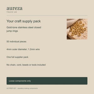 Gold-tone stainless steel closed jump rings. AurezaTouchUK pack content and dimensions. 4mm outer diameter; 1.2mm wire. Buyer pack: 50 pieces.