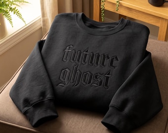 Embroidered Future Ghost Sweatshirt, Funny Monochromatic Shirt