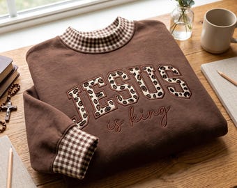 Embroidered Jesus Is King Gingham Mock Neck Sweatshirt, Christian Tee Gift