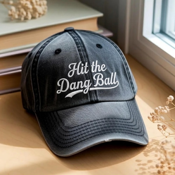 Embroidered Hit The Dang Ball Hat, Cotton Baseball SnapBack Adjustable