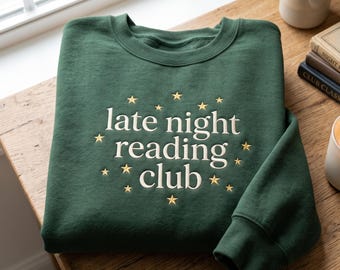 Embroidered Late Night Reading Club Sweatshirt, Book Lover Gift, Bookworm Sweatshirt