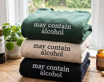 Embroidered May Contain Alcohol Sweatshirt, Margarita Lover Party Tee