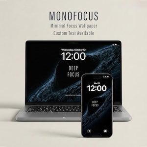 May include: A laptop and smartphone display a dark blue and black wallpaper with the text "DEEP FOCUS" and the time "12:00". The laptop screen shows "Wednesday, October 12". The image also includes the text "MONOFOCUS" and "Minimal Focus Wallpaper Custom Text Available".