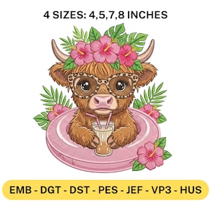 May include: An embroidered design featuring a cartoon Highland cow wearing leopard print glasses and a flower crown, floating on a pink inflatable ring. The cow is holding a drink with a straw. The design is available in 4 sizes: 4, 5, 7, and 8 inches.