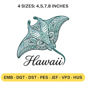 May include: An embroidered design of a manta ray in shades of teal and green, with intricate patterns. The word "Hawaii" is written in cursive below the ray. The design is available in 4 sizes: 4, 5, 7, and 8 inches.