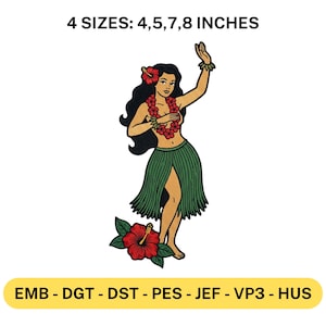 May include: A cartoon illustration of a woman in a grass skirt and lei, with a red hibiscus flower. The text at the top reads "4 SIZES: 4,5,7,8 INCHES". The bottom text reads "EMB - DGT - DST - PES - JEF - VP3 - HUS".