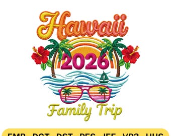Hawaii Family Vacation Embroidery File 2026 Trip Matching Design Tropical Summer Machine Pattern Multiple Sizes Emb Vp3 Pes Dgt Dst