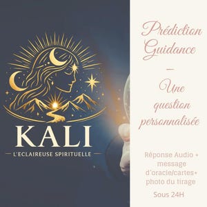 Pode incluir: Gráfico digital com a palavra "KALI" em letras grandes e o texto "L'ECLAIREUSE SPIRITUELLE" abaixo. A imagem apresenta o perfil de uma mulher com uma lua crescente e estrelas, e as palavras "Prédiction Guidance - Une question personnalisée".