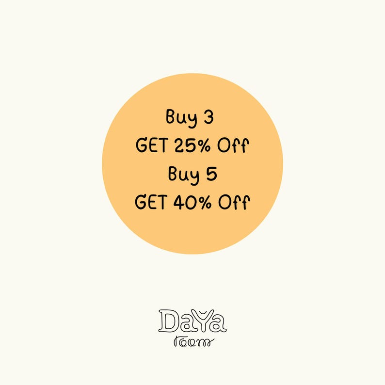 May include: A circular peach-coloured graphic featuring black text that reads: Buy 3 GET 25% Off, Buy 5 GET 40% Off. Below the circle, the word Daya is written in a stylized black font, with the word room written in a smaller, cursive black font.