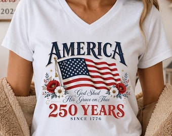 250 Years Flag & Poppies V-Neck Shirt, God Shed His Grace On Thee Tee, Patriotic Floral 250th Anniversary Vneck, Independence Day Top