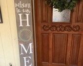 Welcome to Our Home Sweet Home - Farmhouse Porch Decor - Wood Sign