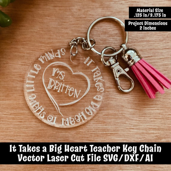 Download It Takes A Big Heart Teacher Keychain Vector Laser Cut File Etsy