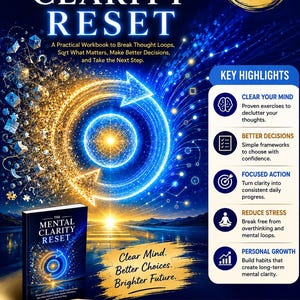 Może przedstawiać: Cyfrowy zeszyt ćwiczeń zatytułowany The Mental Clarity Reset z ciemnoniebieskim tłem, świecącą grafiką kołową, cząsteczkami światła i tekstem wyszczególniającym kluczowe punkty dotyczące oczyszczania umysłu i redukcji stresu.