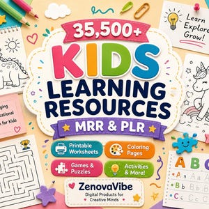 May include: A digital collection titled 35,500+ KIDS LEARNING RESOURCES MRR & PLR by ZenovaVibe. It features printable worksheets, coloring pages with a dinosaur and unicorn, games, puzzles, and alphabet activities, surrounded by colorful crayons.
