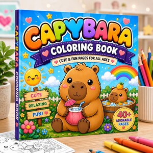 Peut inclure: Un livre de coloriage carré intitulé Capybara Coloring Book avec une couverture bleu vif illustrant un capybara tenant une boisson avec un parasol, un second capybara dans un baquet en bois, un arc-en-ciel, un soleil et le texte Cute & Fun Pages For All Ages.