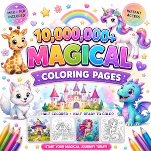 May include: A digital collection of 10,000,000+ magical coloring pages featuring a giraffe, unicorn, wolf, and dragon. The graphic includes a castle, four sample images, and text stating MRR + PLR INCLUDED, INSTANT ACCESS, and START YOUR MAGICAL JOURNEY TODAY!