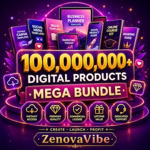 May include: A digital product mega bundle advertisement featuring the text 100,000,000+ DIGITAL PRODUCTS MEGA BUNDLE and ZenovaVibe. The graphic displays various digital templates, icons for instant access, premium quality, and commercial license.