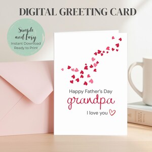 Peut inclure: Carte de vœux blanche pour la fête des pères avec des cœurs rouges et roses. La carte indique "Happy Father's Day grandpa, I love you." Les mots "Digital Greeting Card" et "Simple and Easy, Instant Download, Ready to Print" sont également visibles.