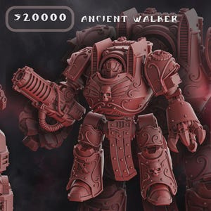 May include: A red-brown Ancient Walker model with intricate details, including a skull emblem and ornate armor. The model is holding a large weapon. The text "$20000 ANCIENT WALKER" is visible at the top.