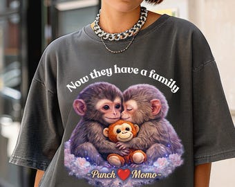 Now They Have A Family Monkey Tshirt Cute Animal Family Crewneck Gift For New Parents Aesthetic Monkey Lover Pullover Tee.Punch and Momo Tee
