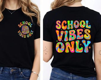 School Vibes Only Shirt Groovy Teacher Tee Retro Student T-Shirt Back to School Outfit Colorful Psychedelic Graphic Tee Top