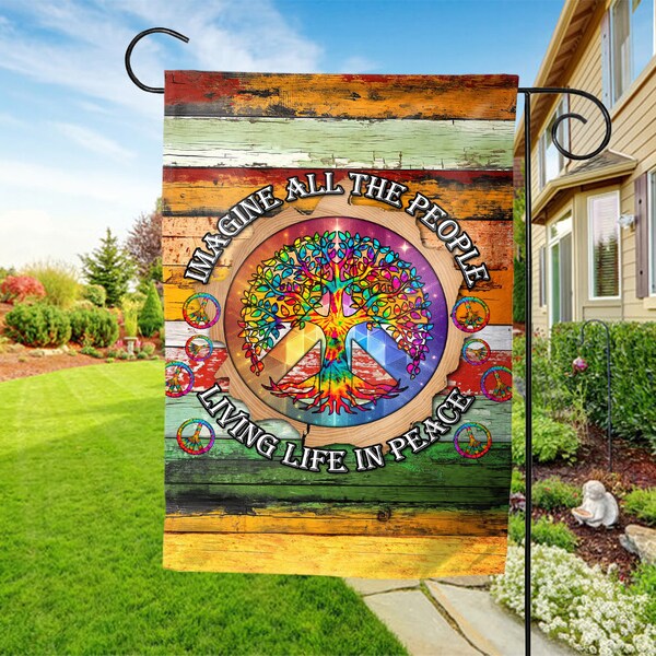 Peace Sign Hippie Flag, Imagine All The People Living Life In Peace Garden Flag, Tree Of Life Inspirational Yard Outside Decorations E2E410