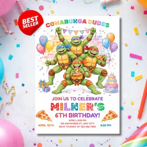 May include: A birthday party invitation featuring the Teenage Mutant Ninja Turtles. The invitation includes the text "Cowabunga Dudes" and "Milner's 6th Birthday!" with event details and pizza slice graphics. A "Best Seller" sticker is in the corner.