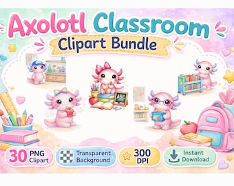 Pacote de imagens PNG de axolotes fofos para sala de aula | Imagens escolares kawaii | Gráficos para professores | Imagens para volta às aulas | Decoração de sala de aula