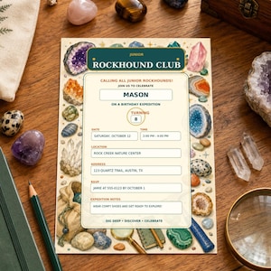 May include: A 5x7 birthday invitation card titled JUNIOR ROCKHOUND CLUB with a border of various colorful crystals and stones. The card includes fields for name, date, time, location, address, RSVP, and expedition notes, surrounded by polished stones, a magnifying glass, a wooden box, and a notebook.
