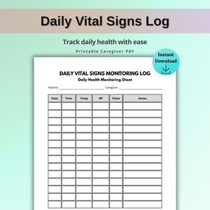 以下が含まれることがあります： 「Daily Vital Signs Log」のテキストが上部に表示された、印刷可能な毎日のバイタルサインログ。ログには、日付、時間、体温、血圧、脈拍、メモのセクションが含まれています。「Track daily health with ease」というテキストも表示されています。