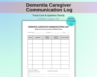 Dementia Caregiver Communication Log, Home Care Notes Sheet, Patient Update Tracker, Shift Report Printable PDF