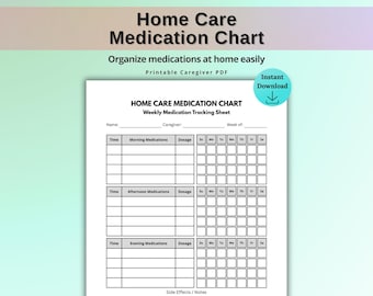 Home Care Medication Chart Printable, Weekly Pill Tracker, Medication Log Sheet, Patient Medication Schedule PDF
