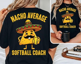 Pacote PNG "Nacho Average Softball Coach" (Treinador de Softball Médio) - Sombrero Engraçado, Piada Mexicana com Nacho - Sublimação - Presente para Treinador do Cinco de Mayo - Humor Sarcástico de Instrutor