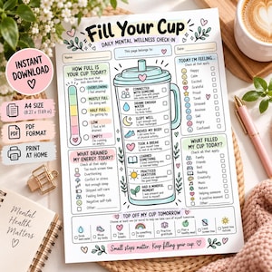 Könnte beinhalten: Ein druckbares tägliches Check-in-Blatt für das mentale Wohlbefinden mit dem Titel Fill Your Cup. Das Dokument enthält eine zentrale Bechergrafik mit Kontrollkästchen für tägliche Gewohnheiten, Gefühle, Energiequellen und Aktivitäten im A4-Format.
