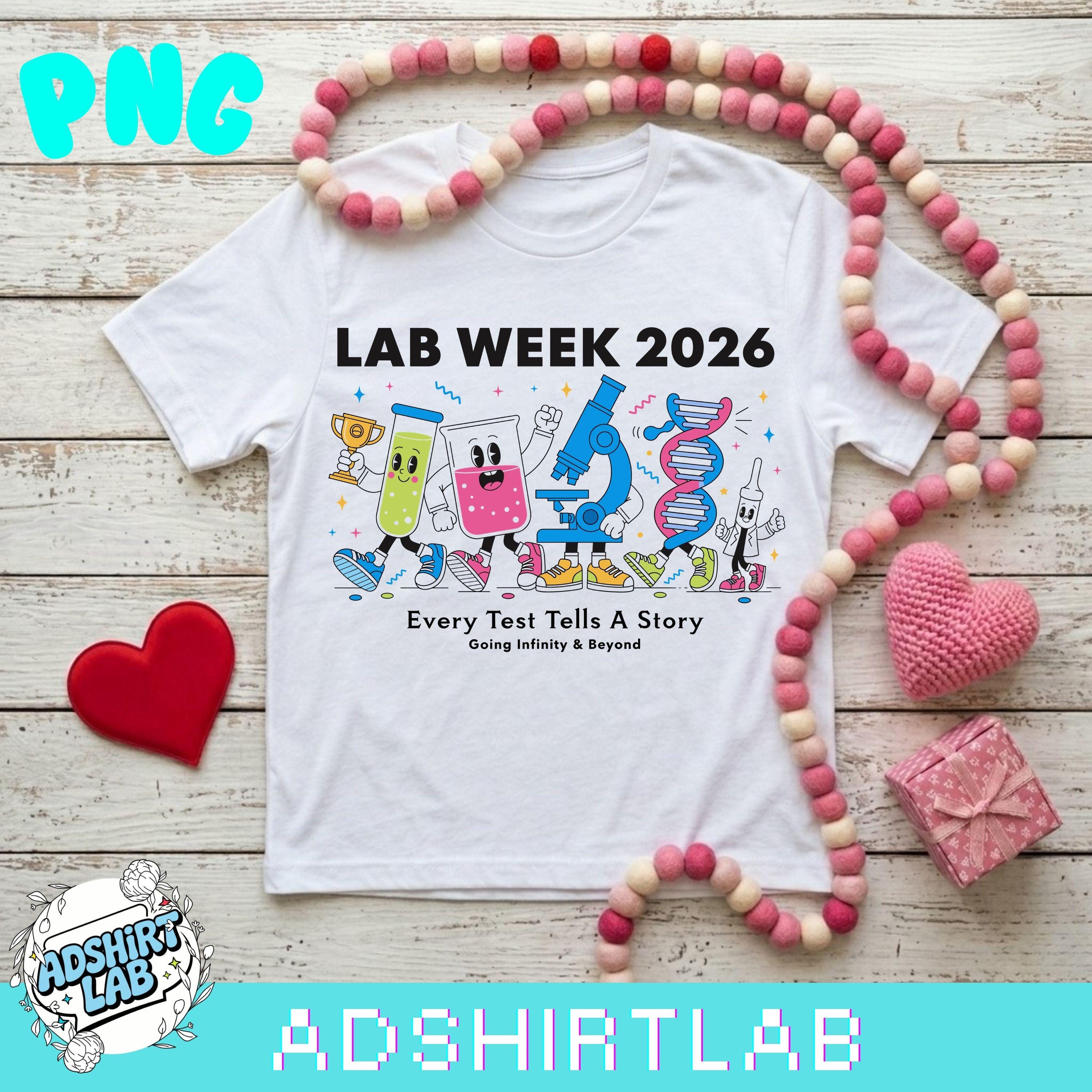 Lab Week 2026 PNG SVG: Funny Lab Tech Shirt Design Medical Laboratory ...