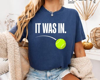 It Was In PNG: Funny Tennis Quote Sports Humor Ball Line Call Joke png (Digital Download)