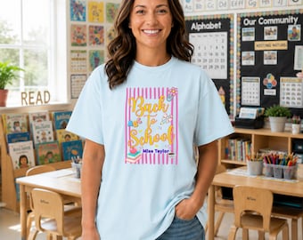 Personalized Teacher Shirt, Back To School Shirt, Comfort Colors 1717 Tee, Teacher Name Shirt, Teacher Gift, Teacher Sweatshirt Hoodie