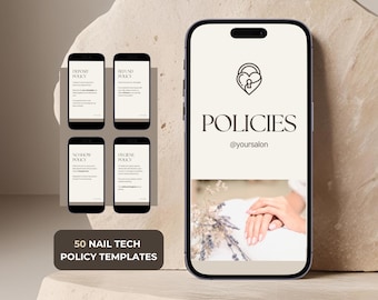 May include: A smartphone displays "POLICIES" with a heart-shaped lock logo and the text "@yoursalon". Four smaller phones show policy details. A banner reads "50 NAIL TECH POLICY TEMPLATES". The image has a neutral color palette.