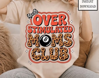 Overstimulated Moms Club PNG,Western Mama Anxiety Graphic,Funny MomLife PNG,Retro Leopard Print Sublimation,Tired Mom Humor Digital Download