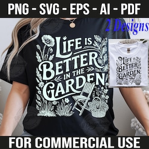 LIFE Better Garden SVG PNG Floral Shirt Design Boho Gardening Quote Cricut File Download