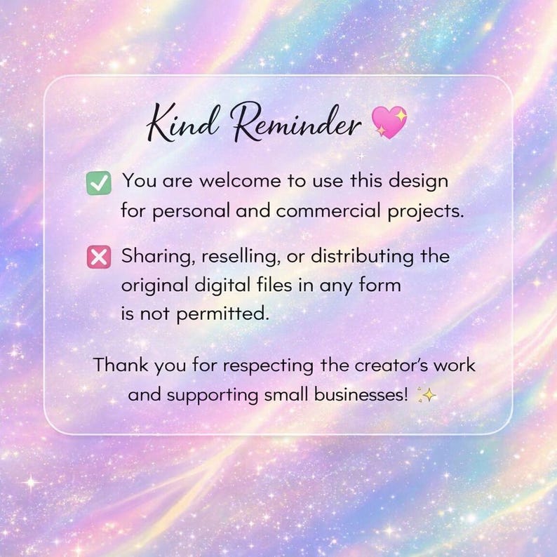 May include: A digital art graphic with a pastel rainbow background and a transparent rectangle containing text. The text reads "Kind Reminder" with a pink heart, and details on permitted use of the design.