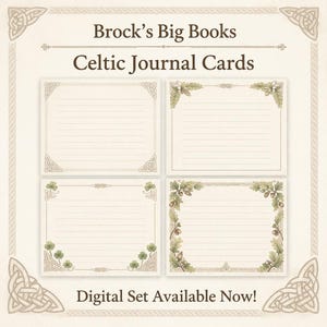 May include: Four Celtic Journal Cards with lined pages, featuring corner designs with Celtic knots, oak leaves, and shamrocks. The text reads "Brock's Big Books Celtic Journal Cards" and "Digital Set Available Now!"