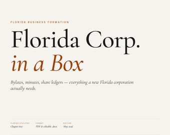 Florida Corp in a Box | Guia do Fundador do Capítulo 607 + 9 Modelos Editáveis | Estatuto Social, Livro de Registro de Ações, Acordo de Acionistas, S-Corp