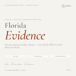 May include: A cream-coloured graphic with the text "Florida Evidence" in a bold, serif font. The text is in black and brown. Below, it reads "Relevance, hearsay, privilege, character - every rule the FBBE tests, both federal and Florida."