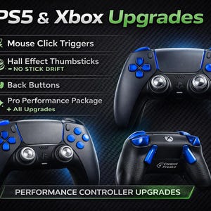 May include: Image shows black PS5 and Xbox controllers with blue detailing. Text reads "PS5 & Xbox Upgrades" and "Performance Controller Upgrades." Features include mouse click triggers, Hall Effect thumbsticks, back buttons, and a pro performance package.