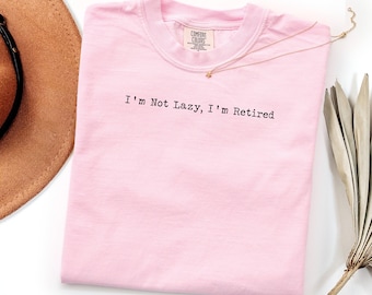 Maglietta "Non sono pigro, sono in pensione", Comfort Colors Forever On Summer Break Shit, Regalo di pensionamento per uomo, Regalo per il pensionamento 2026