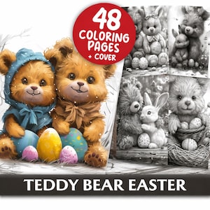 May include: A "Teddy Bear Easter" colouring book with 48 pages and a cover. The cover shows two teddy bears with Easter eggs. The book contains black and white illustrations of teddy bears and bunnies.